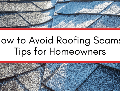 How to Avoid Roofing Scams: Tips for Homeowners