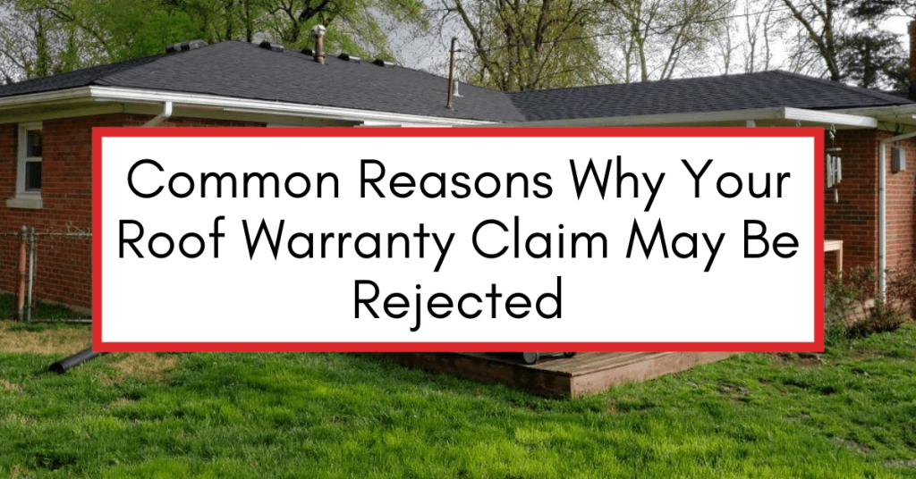 Residential home with a gray roof, text overlay reads "Common reasons why your roof warranty claim may be rejected."