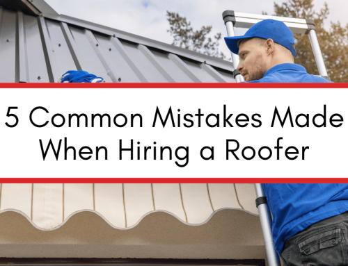 5 Common Mistakes Made When Hiring a Roofer