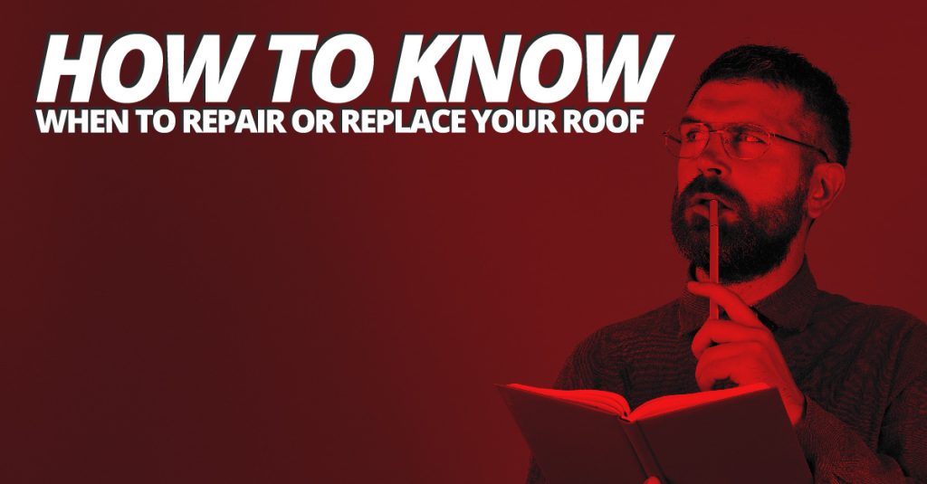 Red blog Image a man deep in thought with a white title that reads "How To Know When To Repair Or Replace Your Roof"