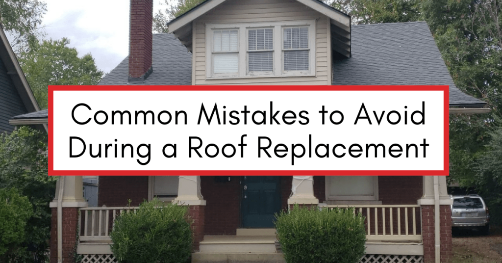 Front view of a house with a newly replaced roof. Text overlay reads “Common Mistakes to Avoid During a Roof Replacement.”