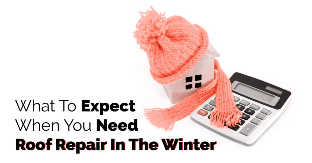 Stock image of a model house with a hat and scarf next to a calculator with the caption "What To Expect When You Need Roof Repair In The Winter"