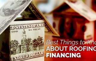 Best Things to Know About Roofing Financing