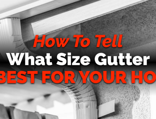 How To Tell What Size Gutter Is Best For Your Home