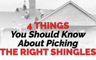 graphic with the quote "4 Things You Should Know About Picking The Right Shingles"