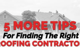 graphic with the quote "5 MORE Tips For Finding The Right Roofing Contractor"