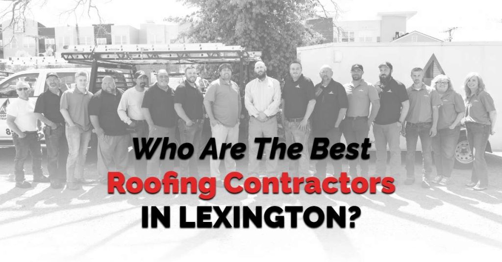 Black and white image of AIC team members with text that reads "Who Are The Best Roofing Contractors In Lexington?"