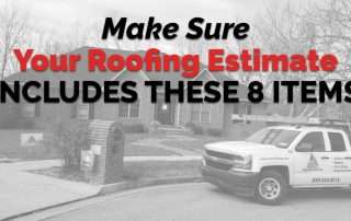 Make Sure Your Roofing Estimate Includes These 8 Items!