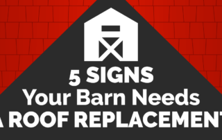 Red background with image of a barn and 5 Signs Your Barn Needs a Roof Replacement text