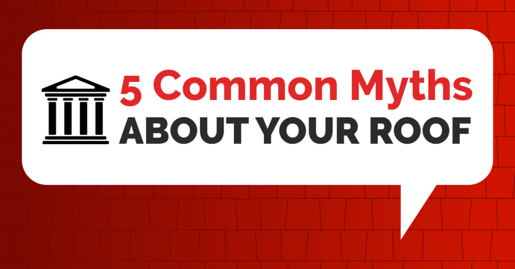 Red background with text reading "5 Common Myths About Your Roof"