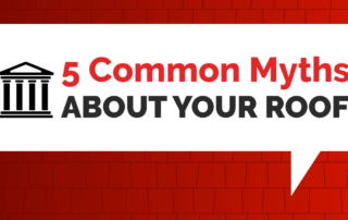 Red background with text: 5 Common Myths About Your Roof
