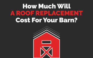 Image of red barn with text How Much Will a Roof Replacement Cost for Your Barn?