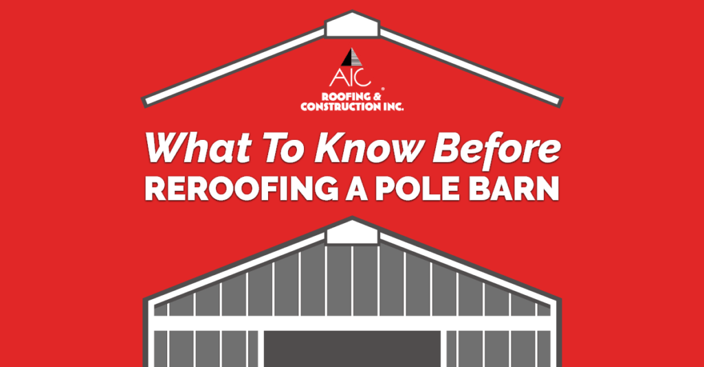 Red background with image of gray barn and What to Know Before Reroofing a Pole Barn text