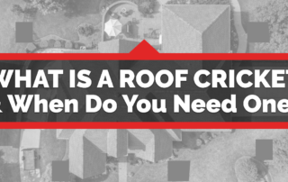 Black and white overhead image of home and text: What is a Roof Cricket and When Do You Need One?
