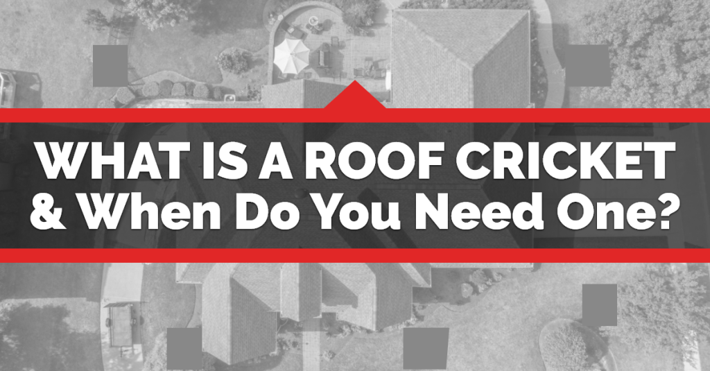 Black and white overhead image of residential homes with text reading "What is a Roof Cricket and When Do You Need One?"