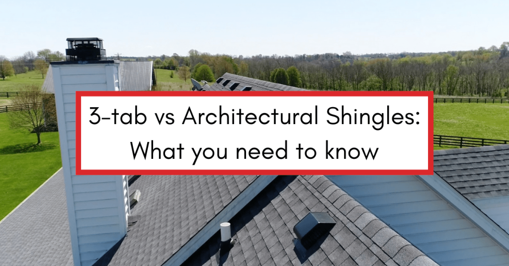 Top view of a residential roof with a text box reading '3-tab vs Architectural Shingles: What you need to know.