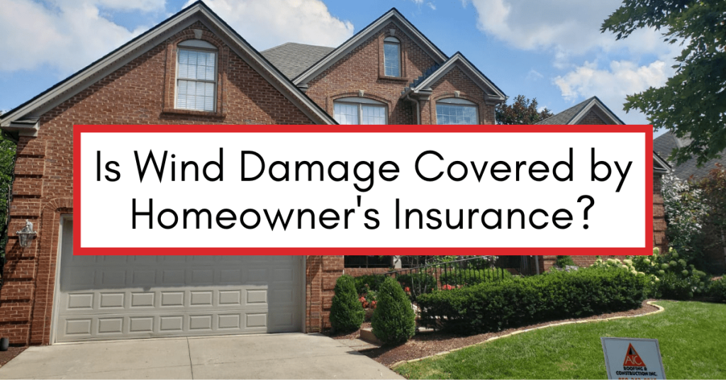 Residential brick home with a text overlay that reads "Is Wind Damage Covered by Homeowner's Insurance?"