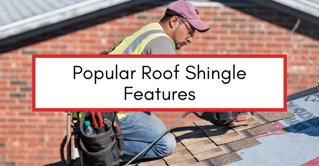 Popular Roof Shingle Features - hero