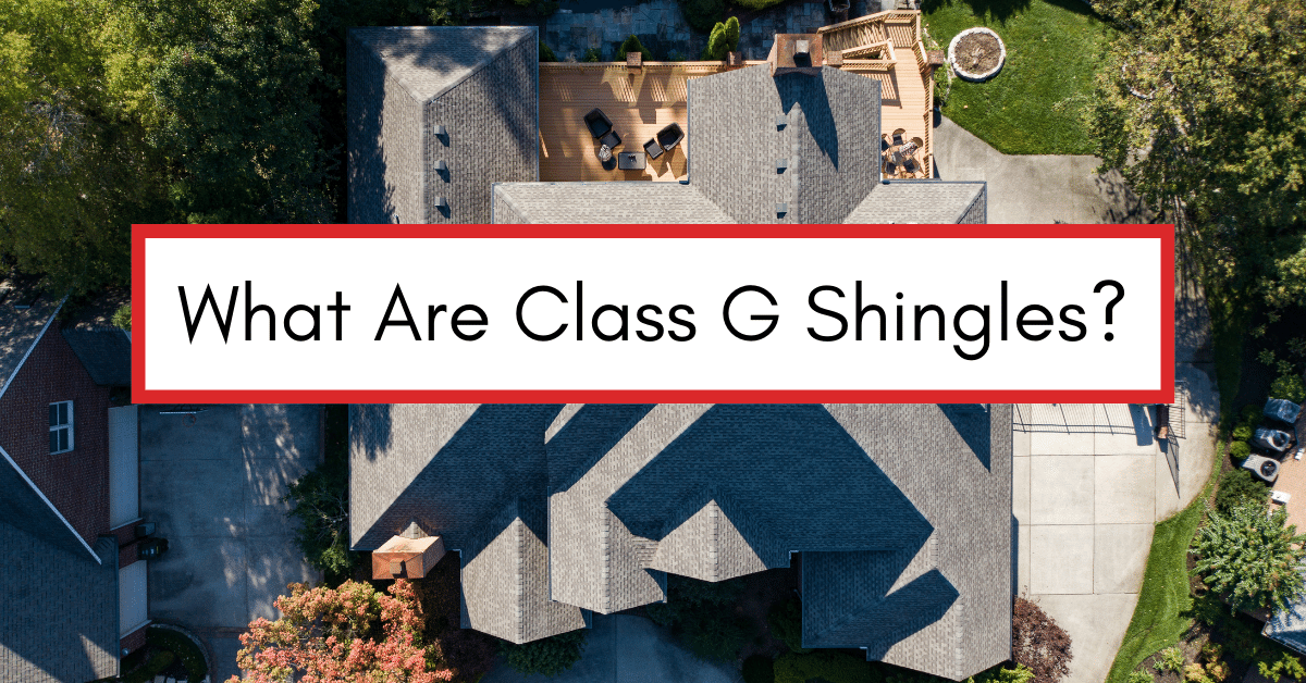 What Are Class G Shingles