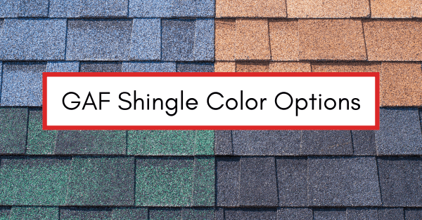 GAF Shingle Colors | AIC Roofing & Construction