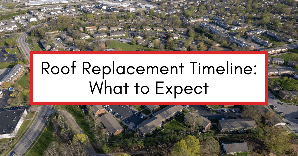 Behind The Scenes Of Your Roof Replacement Timeline