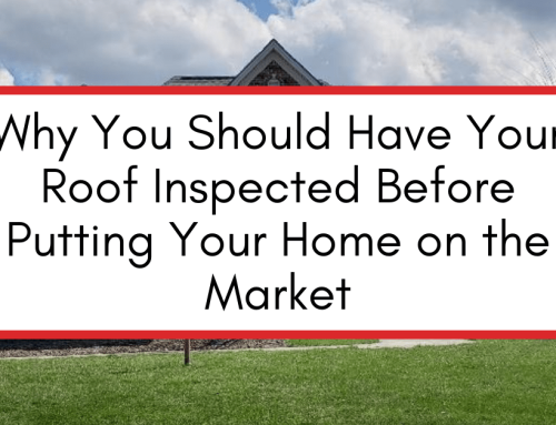 Why You Should Have Your Roof Inspected Before Putting Your Home on the Market