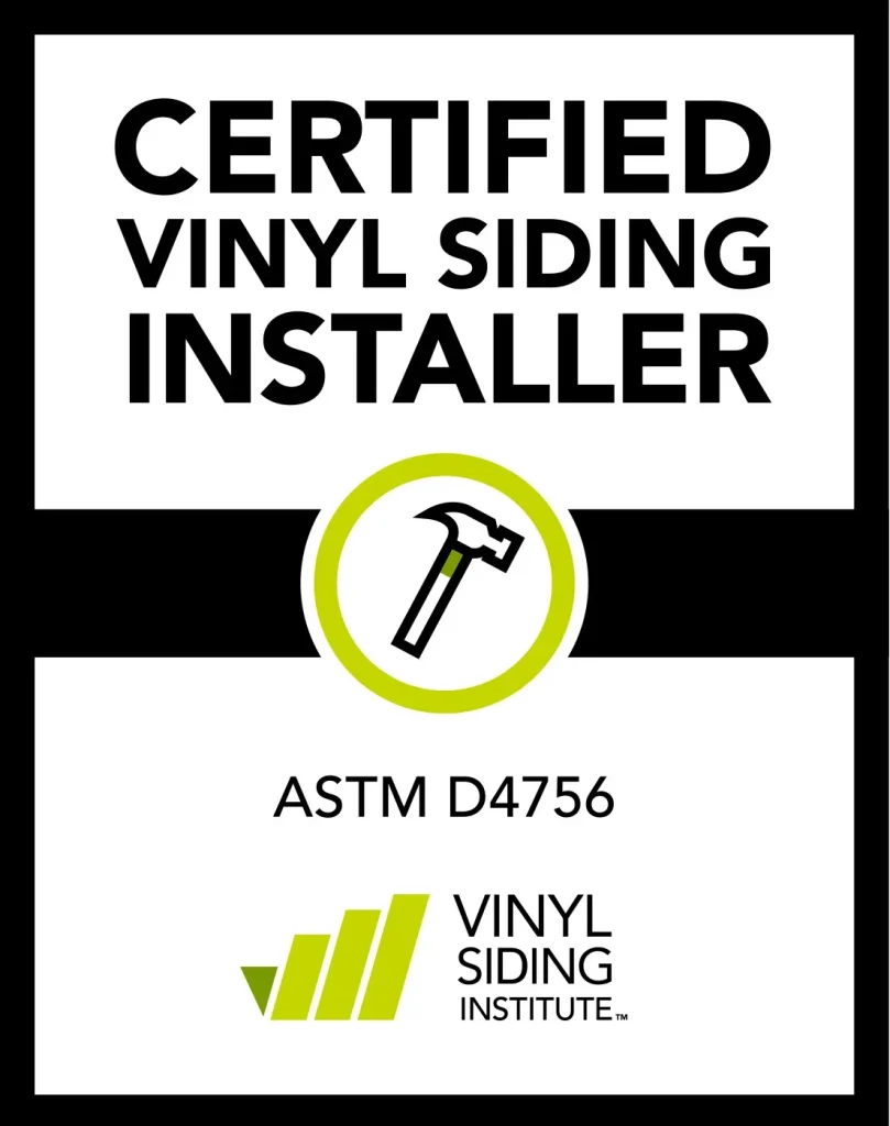 Certified Vinyl Siding Installer recognized by the Vinyl Siding Institute for meeting ASTM D4756 installation standards. Certified Vinyl Siding Installer badge from the Vinyl Siding Institute, showcasing ASTM D4756 compliance and a hammer icon.
