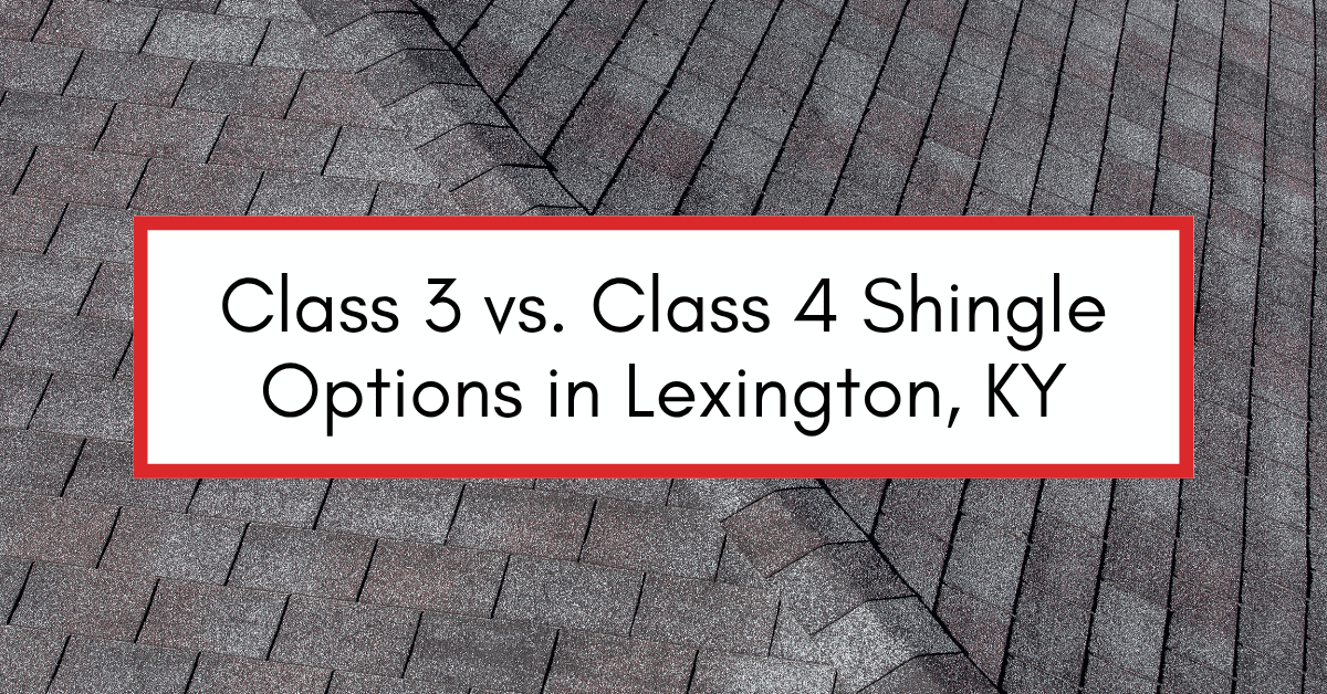 Close-up of Class 3 and Class 4 shingles on a roof in Lexington, KY, with a red-bordered label highlighting the comparison.
