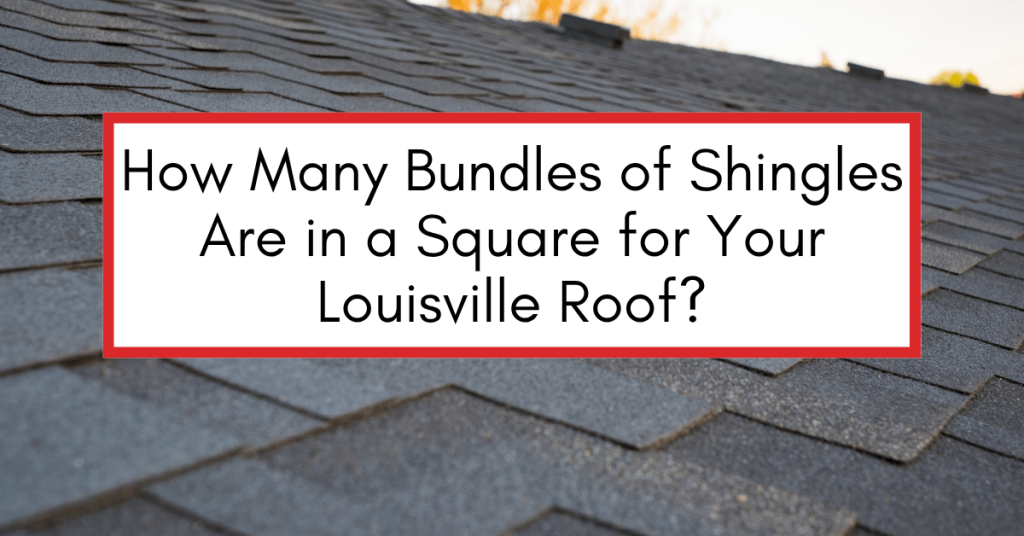 Close-up view of asphalt shingles with a text overlay explaining how many bundles make up a roofing square in Louisville, KY, by AIC Roofing.