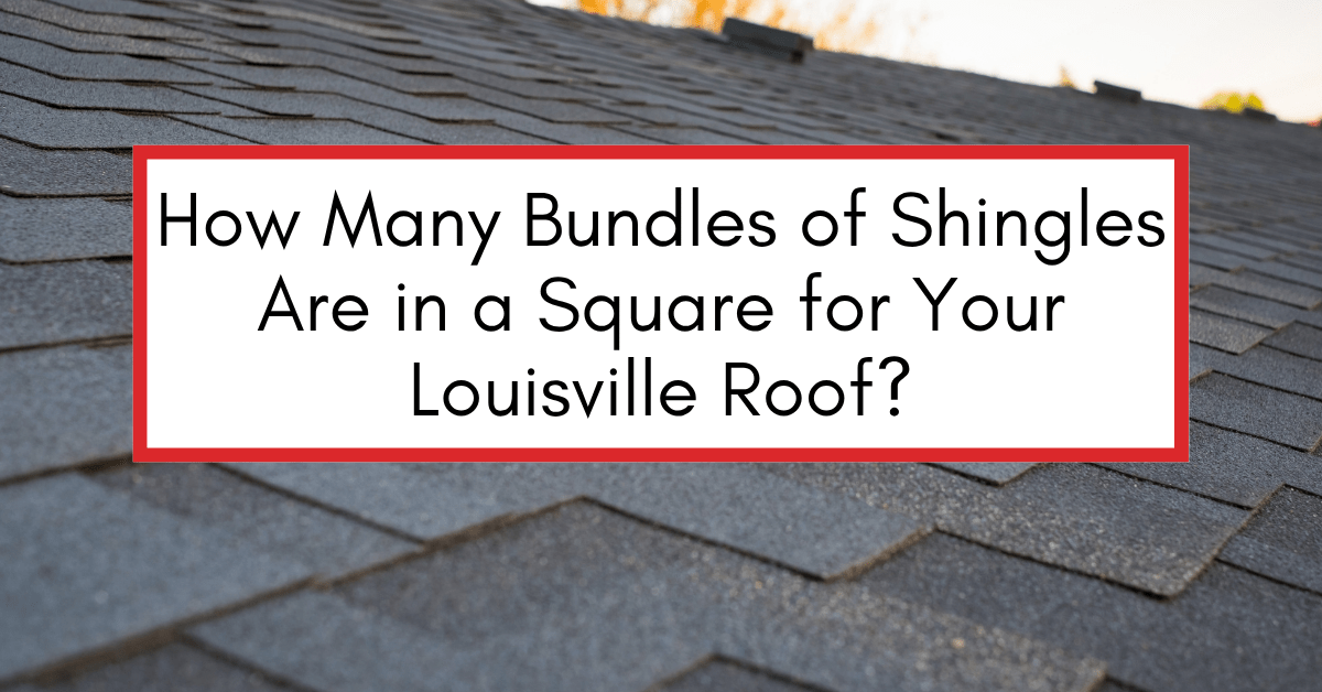Close-up view of asphalt shingles with a text overlay explaining how many bundles make up a roofing square in Louisville, KY, by AIC Roofing.