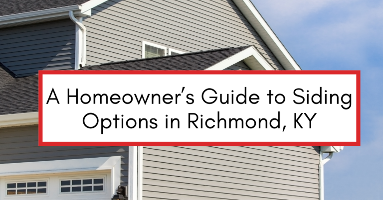 Two-story home with vinyl siding in Richmond, KY featuring a text overlay that reads “A Homeowner’s Guide to Siding Options in Richmond, KY.”